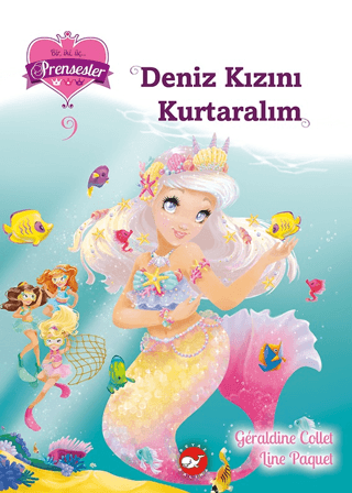 Bir, iki, üç… Prensesler - 9 Deniz Kızını Kurtaralım