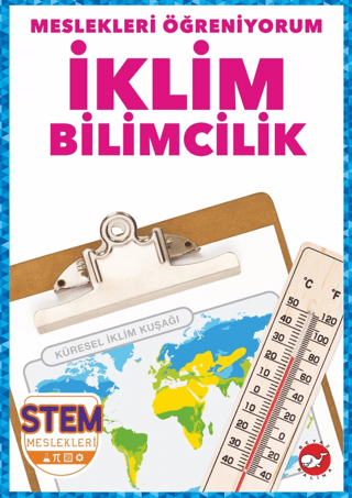 Meslekleri Öğreniyorum - İklim Bilimcilik Stem Meslekleri