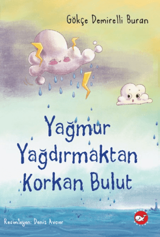 Yağmur Yağdırmaktan Korkan Bulut