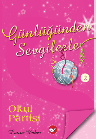 Günlüğünden Sevgilerle 2 - Okul Partisi