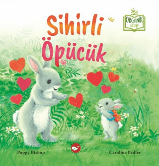Sihirli Öpücük (Organik Kitap)
