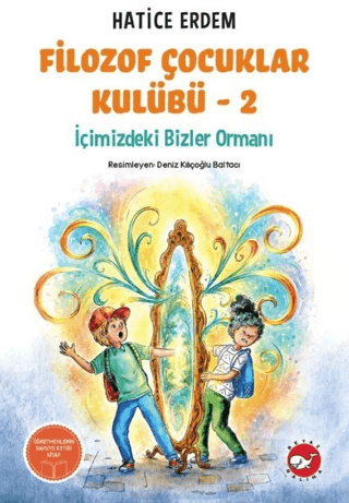 Filozof Çocuklar Kulübü 2 - İçimizdeki Bizler Ormanı