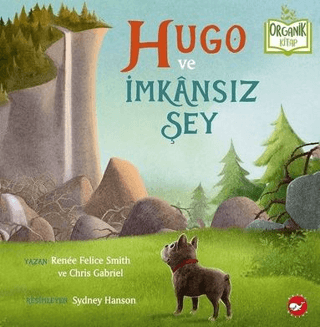 Hugo ve İmkânsız Şey (Organik Kitap)