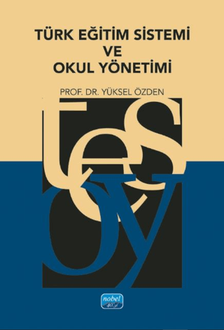 Türk Eğitim Sistemi ve Okul Yönetimi