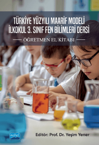 Türkiye Yüzyılı Maarif Modeli İlkokul 3. Sınıf Fen Bilimleri Dersi Öğretmen El Kitabı