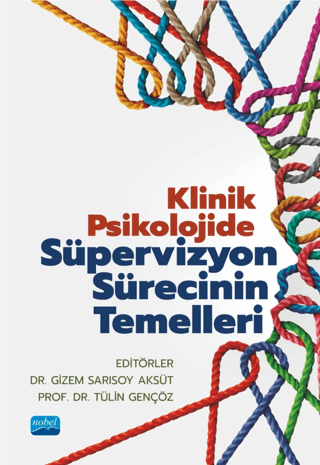 Klinik Psikolojide Süpervizyon Sürecinin Temelleri