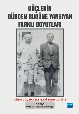 Göçlerin Dünden Bugüne Yansıyan Farklı Boyutları