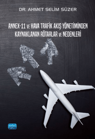 Annex-11 ve Hava Trafik Akış Yönetiminden Kaynaklanan Rötarlar ve Nedenleri