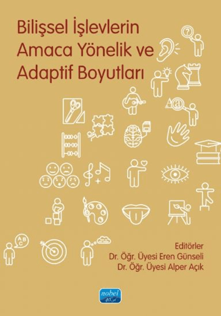 Bilişsel İşlevlerin Amaca Yönelik ve Adaptif Boyutları