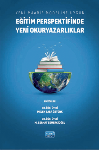 Yeni Maarif Modeline Uygun Eğitim Perspektifinde Yeni Okuryazarlıklar