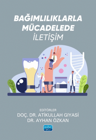 Bağımlılıklarla Mücadelede İletişim