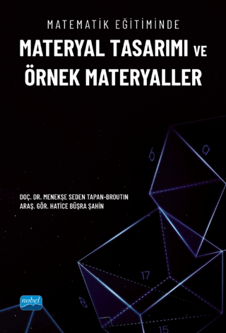Matematik Eğitiminde Materyal Tasarımı ve Örnek Materyaller