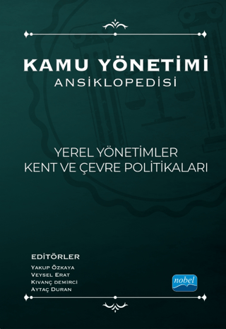 Kamu Yönetimi Ansiklopedisi - Yerel Yönetimler, Kent Ve Çevre Politikaları
