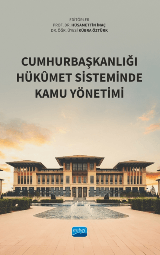 Cumhurbaşkanlığı Hükumet Sisteminde Kamu Yönetimi