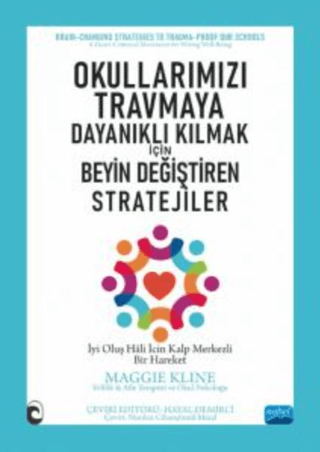 Okullarımızı Travmaya Dayanıklı Kılmak İçin - Beyin Değiştiren Stratejiler