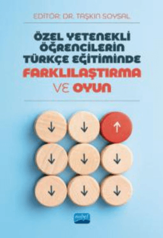 Özel Yetenekli Öğrencilerin Türkçe Eğitiminde Farklılaştırma Ve Oyun