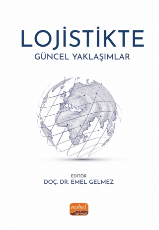 Lojistikte Güncel Yaklaşımlar