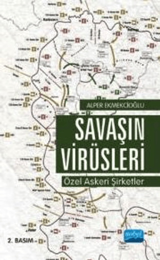 Savaşın Virüsleri: Özel Askeri Şirketler
