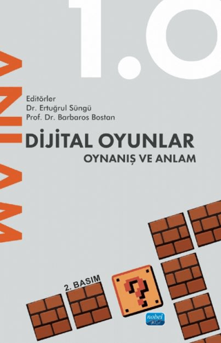 Dijital Oyunlar 1.0 - Oynanış ve Anlam