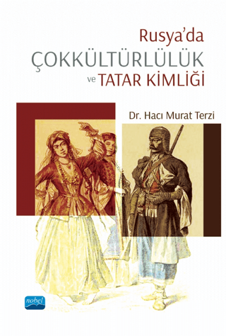 Rusya’da Çokkültürlülük Ve Tatar Kimliği
