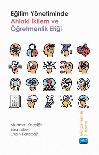 Eğitim Yönetiminde Ahlaki İkilem ve Öğretmenlik Etiği