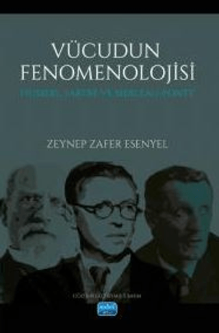 Vücudun Fenomenolojisi: Husserl, Sartre ve Merleau-Ponty