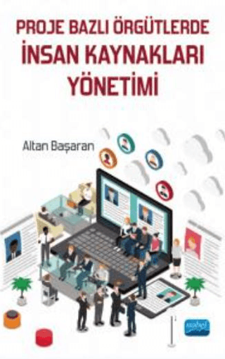 Proje Bazlı Örgütlerde İnsan Kaynakları Yönetimi