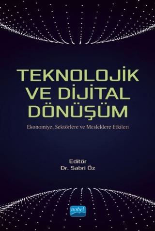 Teknolojik ve Dijital Dönüşüm