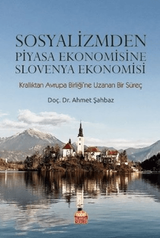 Sosyalizmden Piyasa Ekonomisine Slovenya Ekonomisi
