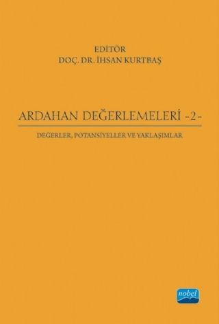 Ardahan Değerlemeleri 2: Değerler, Potansiyeller ve Yaklaşımlar