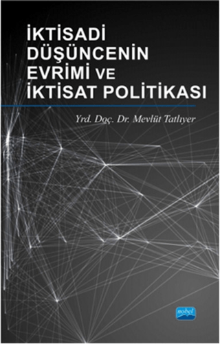 İktisadi Düşüncenin Evrimi ve İktisat Politikası