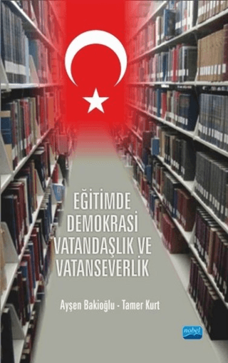 Eğitimde Demokrasi Vatandaşlık ve Vatanseverlik