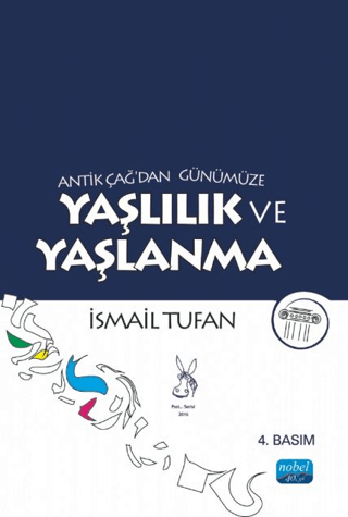 Antik Çağ’dan Günümüze Yaşlılık ve Yaşlanma