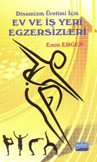 Dinamizm Üretimi İçin Ev ve İş Yeri Egzersizleri