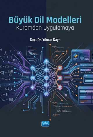 Büyük Dil Modelleri - Kuramdan Uygulamaya