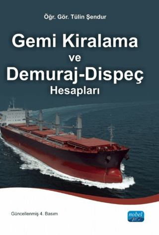 Gemi Kiralama ve Demuraj-Dispeç Hesapları