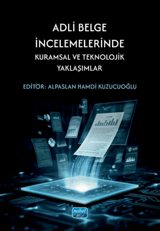 Adli Belge İncelemelerinde Kuramsal ve Teknolojik Yaklaşımlar