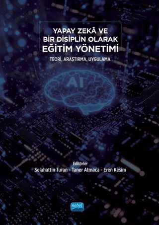 Yapay Zeka ve Bir Disiplin Olarak Eğitim Yöntemi