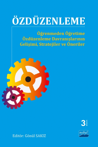 Özdüzenleme - Öğrenmeden Öğretime Özdüzenleme Davranışlarının Gelişimi, Stratejiler ve Öneriler