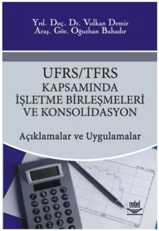 UFRS / TFRS Kapsamında İşletme Birleşmeleri ve Konsolidasyon