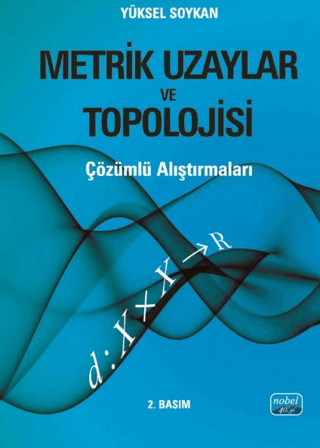 Metrik Uzaylar ve Topolojisi -Çözümlü Araştırmalı