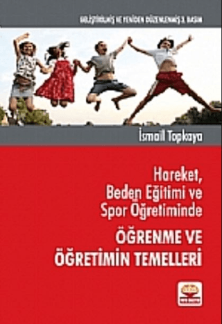 Hareket, Beden Eğitimi ve Spor Öğretiminde Öğrenme ve Öğretimin Temelleri