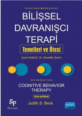 Bilişsel Davranışcı Terapi Temelleri ve Ötesi