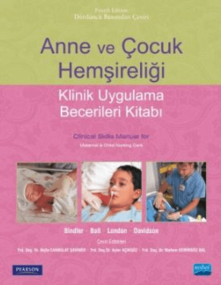 Anne ve Çocuk Hemşireliği - Klinik Uygulama Becerileri Kitabı
