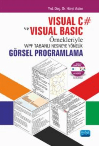 Visual C ve Visual Basic Örnekleriyle WPF Tabanlı Nesneye Yönelik Görsel Programlama