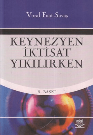 Keynezyen İktisat Yıkılırken