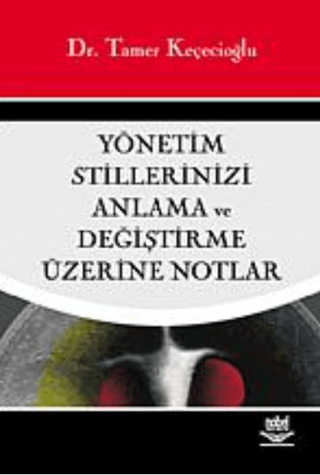 Yönetim Stillerinizi Anlama ve Değiştirme Üzerine Notlar