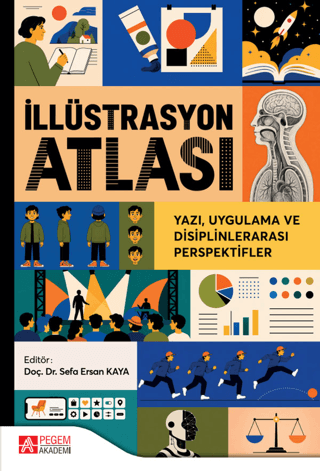 İllüstrasyon Atlası: Yazı Uygulama ve Disiplinlerarası Perspektifler