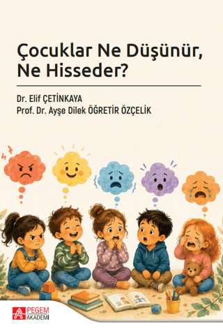 Çocuklar Ne Düşünür, Ne Hisseder?