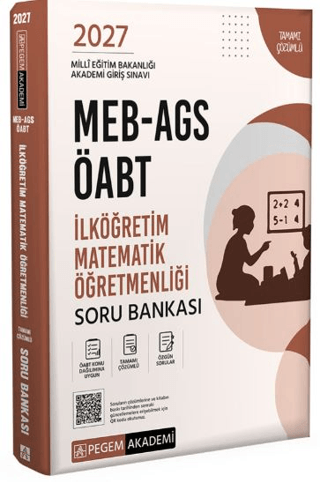 2027 MEB AGS ÖABT İlköğretim Matematik Öğretmenliği Tamamı Çözümlü Soru Bankası